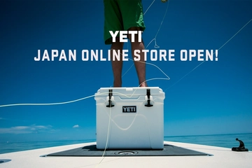 【限定品も登場】YETI「日本公式オンラインストア」がオープン！クーラーボックスの雄がもっと買いやすく